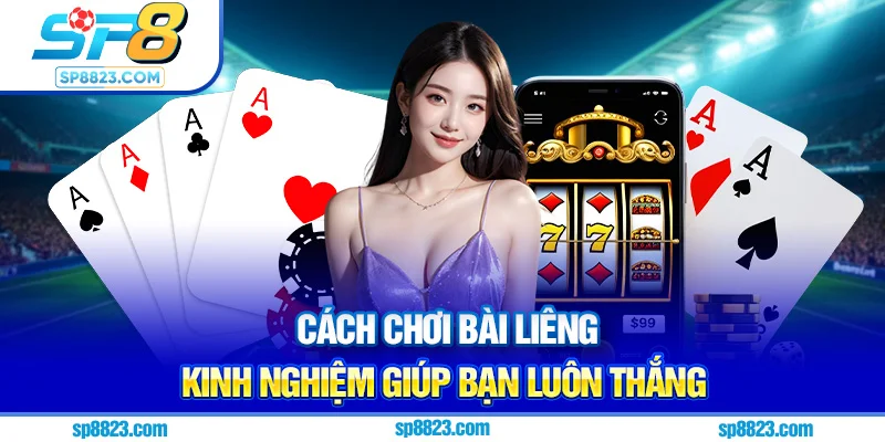 cách chơi bài liêng