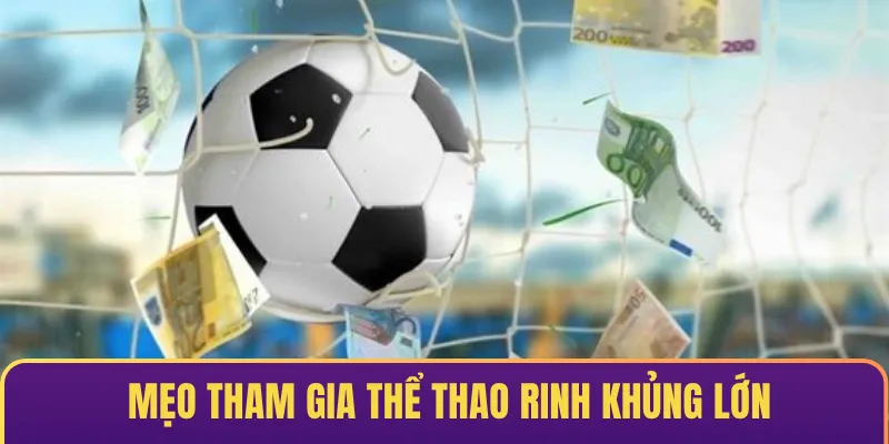  Mẹo tham gia trò chơi chắc thắng & rinh khủng lớn